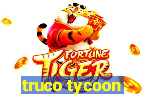 truco tycoon